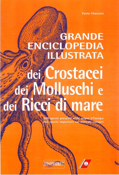Grande enciclopedia illustrata dei crostacei dei molluschi e dei ricci di mare